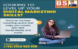 Best Digital Marketing Course in Nangloi to Boost Your Career: BS Coaching Centre