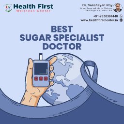 🩺 Consult a Sugar Specialist Doctor for Better Blood Sugar Control: Dr. Sanchayan Roy